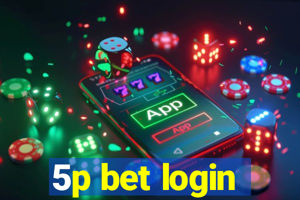 5p bet login